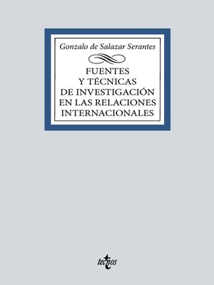 cover image of Fuentes y técnicas de la investigación en las Relaciones Internacionales
